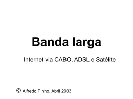 "Banda Larga" na Semana da Informática (*)