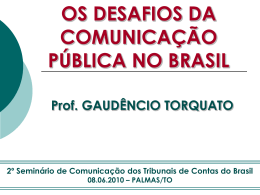OS DESAFIOS DA COMUNICAÇÃO PÚBLICA NO BRASIL