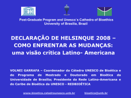 Post-Graduate Program and Unesco`s Cathedra of Bioethics