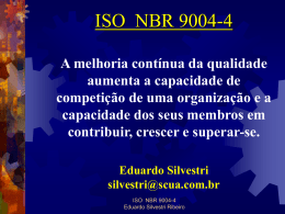 ISO NBR 9004-4 A melhoria contínua da qualidade aumenta a