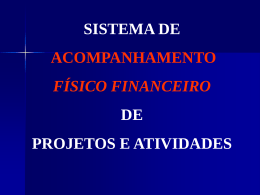 SAFF - Sistema de Acompanhamento F&iacute;sico Financeiro
