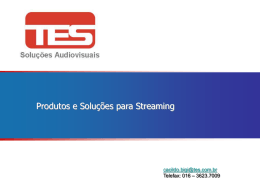 Streaming - Produtos TES 2008