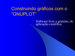 Construindo gráficos com o “GNUPLOT”