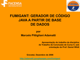 FUMIGANT: GERADOR DE C&Oacute;DIGO JAVA A PARTIR DE BASE DE