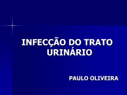 Infecção do trato urinário (Prof. Paulo Oliveira)