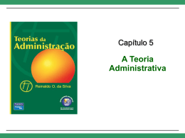 A Teoria Administrativa Cap. 5 - Universidade Castelo Branco