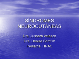Síndromes neurocutâneas - Paulo Roberto Margotto