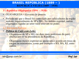 BRASIL REPÚBLICA (1889 – )