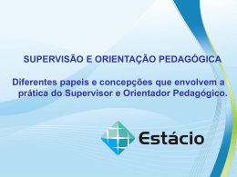 Diferentes papeis e concepções que envolvem a prática do