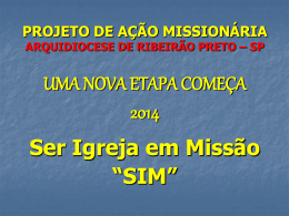 Projeto SIM - Histórico - Arquidiocese Ribeirão Preto