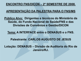 Carlos Augusto de Jesus – técnico em auditoria do DENASUS