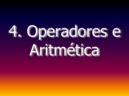 4. Operadores e Aritmética