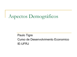 Aspectos Demográficos - Instituto de Economia da UFRJ