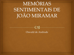 MEMÓRIAS SENTIMENTAIS DE JOÃO MIRAMAR
