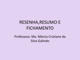 RESENHA,RESUMO E FICHAMENTO
