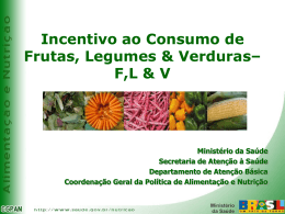 Incentivo ao Consumo de Frutas, Legumes & Verduras– F,L