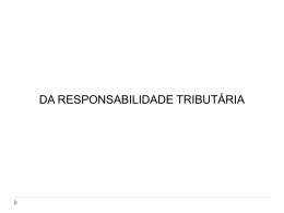 Responsabilidade tribut&aacute;ria