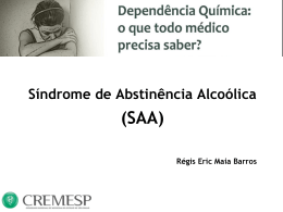 Síndrome de Abstinência Alcoólica (SAA)