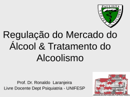 Regulação do Mercado do Álcool & Tratamento do Alcoolismo