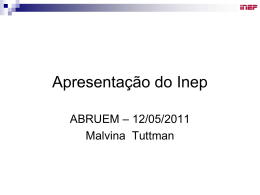 Apresentação do INEP - Malvina Tuttman