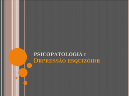Distúrbios psíquicos Depressão esquizóide