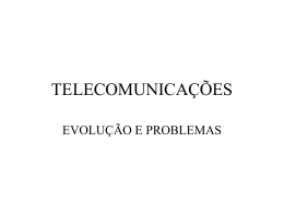 Telecomunicações Evolução e Problemas