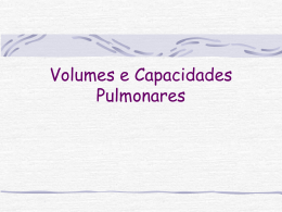 Volumes e Capacidades Pulmonares