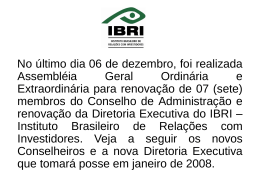 07/12/2007 Veja o resultado das Eleições de 2007 do IBRI