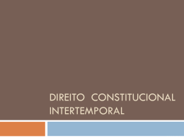 DIREITO CONSTITUCIONAL INTERTEMPORAL
