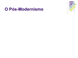 O Pós-Modernismo
