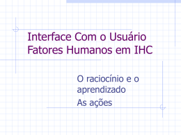 Interface Com o Usuário Fatores Humanos em IHC