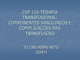 cap 116-terapia transfusional: componentes sanguineos e
