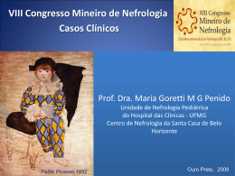 VIII Congresso Mineiro de Nefrologia Casos Clínicos O Caso Clínico