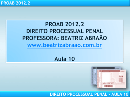 proab 2012.2 direito processual penal – aula 10