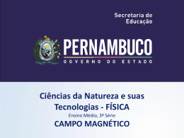 Propriedades dos im&atilde;s e do campo magn&eacute;tico terrestre