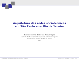 Arquitetura das redes sociotecnicas em S&atilde;o Paulo e no Rio de