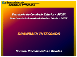 drawback INTEGRADO - Ministério do Desenvolvimento, Indústria e