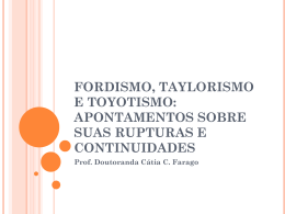 Fordismo, taylorismo e toyotismo: apontamentos sobre suas