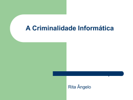 A Criminalidade Informática - Faculdade de Direito da UNL