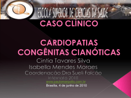 Caso Clinico: Cardiopatias congênitas cianóticas