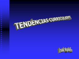 TENDÊNCIAS CURRICULARES