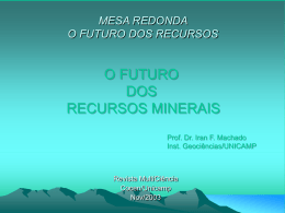 MESA REDONDA O FUTURO DOS RECURSOS