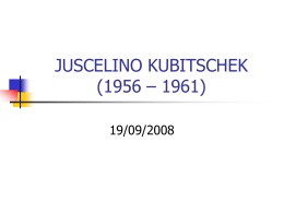 JUSCELINO KUBITSCHEK (1956 – 1961)
