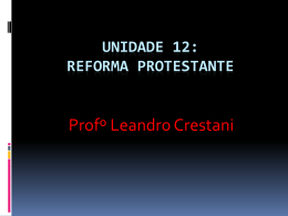 Unidade 12 Reforma Protestante