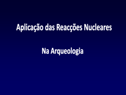 Reacções nucleares na arqueologia