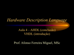 Aula 4: AHDL+VHDL - Afonso Ferreira Miguel, MSc