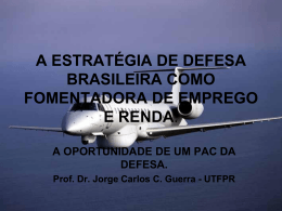 a estratégia de defesa brasileira como fomentadora de emprego e