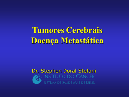 Dr. Stephen Stefani - Metástase cerebral