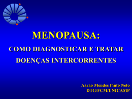 Menopausa como diag. tratar dcas intercorrentes e