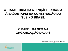 (aps) na construção do sus no brasil - o papel